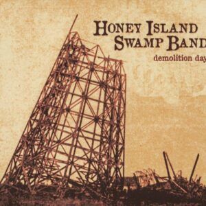 Demolition Day - Honey Island Swamp Band