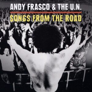 Songs From The Road - Andy Frasco & The U.N.