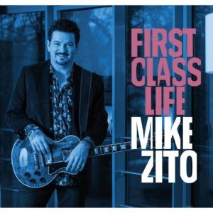 First Class Life - Mike Zito