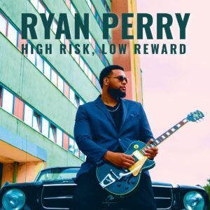 High Risk, Low Reward - Ryan Perry