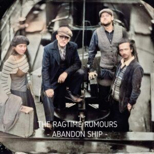 Abandon Ship - Ragtime Rumours