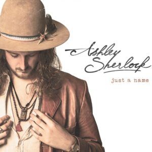 Just A Name - Ashley Sherlock