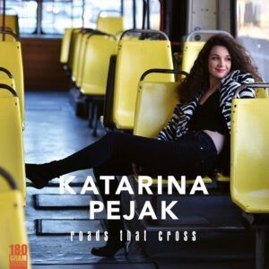 Roads That Cross (Vinyl) - Katarina Pejak