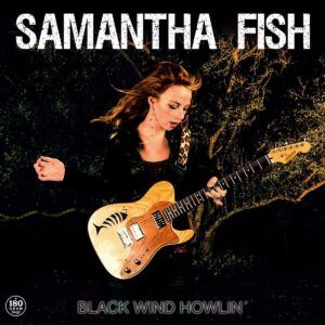 Black Wind Howlin' (Vinyl) - Samantha Fish