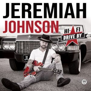 Hi-Fi Drive By (Vinyl) - Jeremiah Johnson