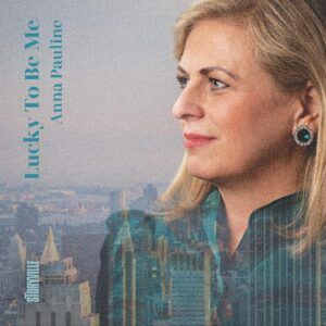 Lucky To Be Me (Vinyl) - Anna Pauline