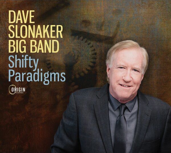 Shifty Paradigms - Dave Slonaker Big Band