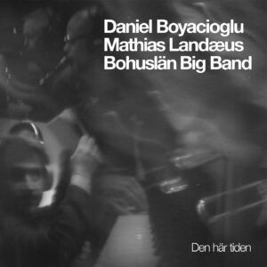 This Time (Den Har Tiden) - Bohuslän Big Band