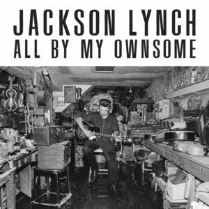 All By My Ownsome (Vinyl) - Jackson Lynch
