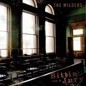 Sittin On A Jury (Vinyl) - Wilders