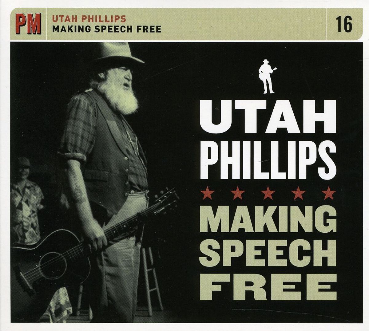 Making Speech Free - Utah Phillips