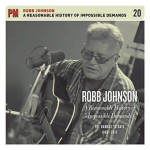 A Reasonable History Of Impossible Demands: The Damage To Date 1986-2013 - Robb Johnson