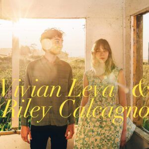Vivian Leva & Riley Calcagno (Vinyl) - Vivian Leva & Riley Calcagno