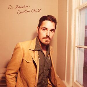 Carolina Child (Vinyl) - Ric Robertson