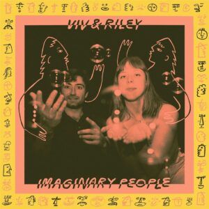 Imaginary People - Viv & Riley