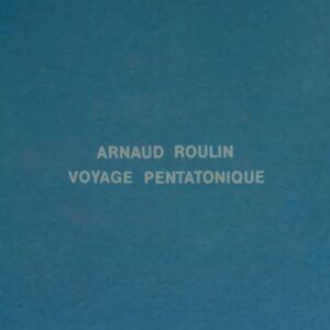 Voyage Pentatonique (Vinyl) - Arnaud Roulin