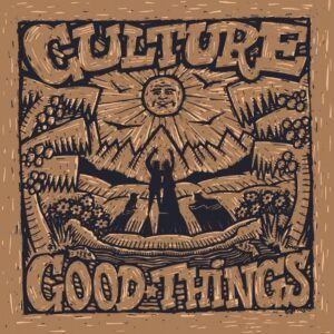 Good Things (Vinyl) - Culture