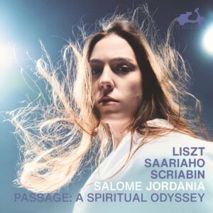 Passage. A Spiritual Odyssey (Liszt, Scriabin, Saariaho) - Salome Jordania