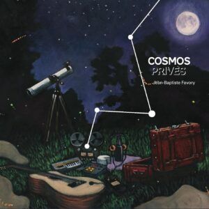Cosmos Privés - Jean-Baptiste Favory