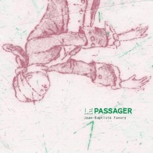 Le Passager - Jean-Baptiste Favory
