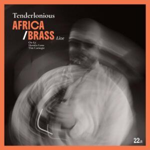Africa / Brass Live - Tenderlonious