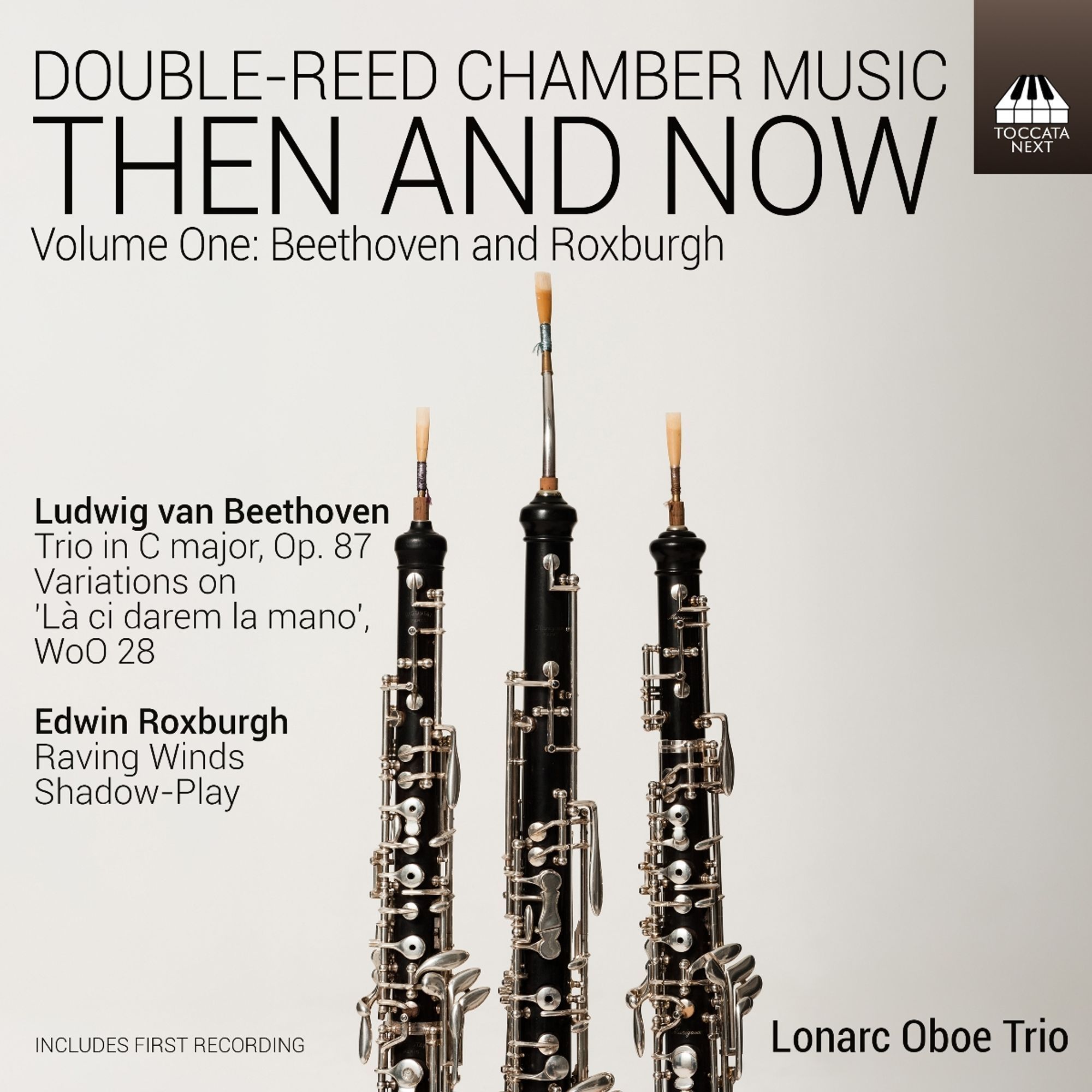 Beethoven / Roxburgh: Double-Reed Chamber Music: Then And Now - Lonarc Oboe Trio