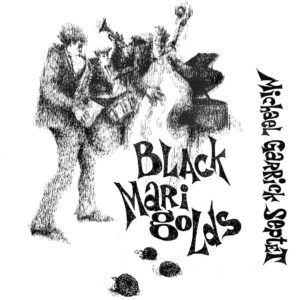 Black Marigolds (Vinyl) - Michael Garrick Sextet