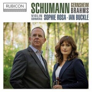 Schumann / Gernsheim / Brahms: Violin Sonata No.1 - Sophie Rosa