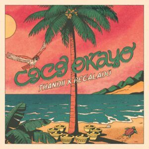 Coco Okayo (Vinyl) - Thandii X Regalado