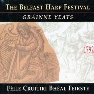 The Belfast Harp Festival - Grainne Yeats