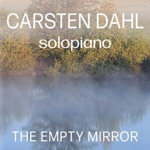 Empty Mirror - Carsten Dahl