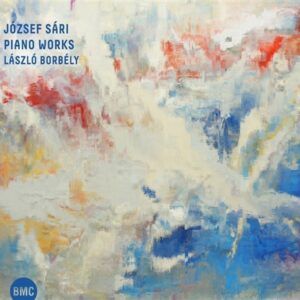 Jozsef Sari: Piano Works - Laszlo Borbely