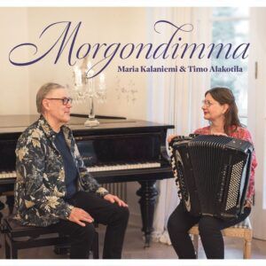 Morgondimma - Maria Kalaniemi & Timo Alakotila