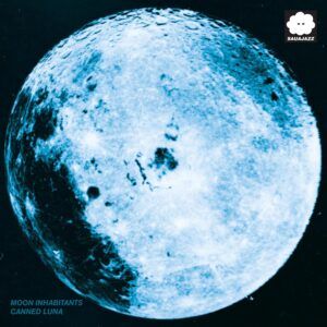Canned Luna (Vinyl) - Moon Inhabitants