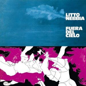Fuera Del Cielo (Vinyl) - Litto Nebbia