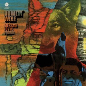 Message To The Young (Vinyl) - Howlin' Wolf