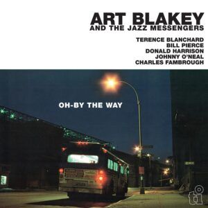 Oh-By The Way (Vinyl) - Art Blakey And The Jazz Messengers