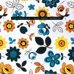 Black Market Gardening - Fila Brazillia