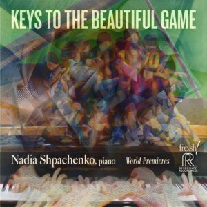 Keys To The Beautiful Game - Nadia Shpachenko
