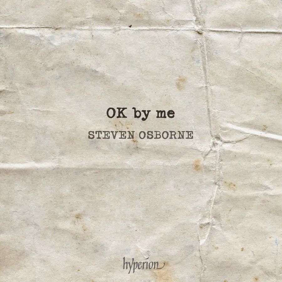 OK by Me: A Life in Encores - Steven Osborne