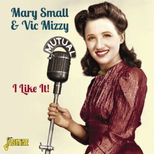 I Like It! - Mary Small & Vic Mizzy