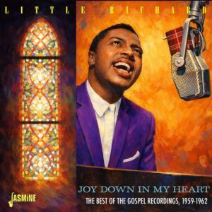 Joy Down In My Heart: The Best Of The Gospel Recordings 1959-1962 - Little Richard