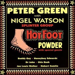 Hot Foot Powder (Vinyl) - Peter Green & Nigel Watson