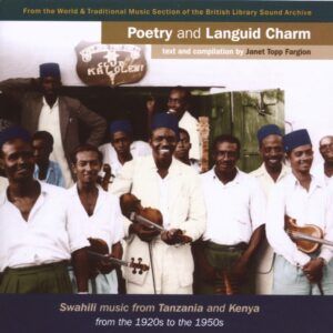 Poetry & Languid Charm: Swahili Music from Tanzania