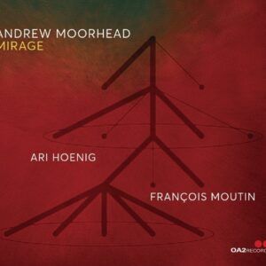 Mirage - Andrew Moorhead