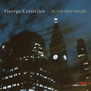 In The Wee Hours - George Cotsirilos