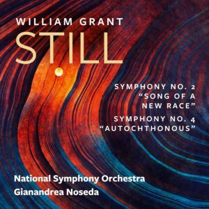 William Grant Still: Symphonies Nos. 2 & 4 - Gianandrea Noseda
