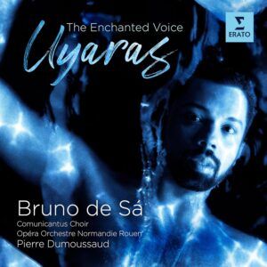 Uyaras: The Enchanted Voice - Bruno de Sá