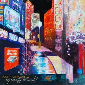 Especially At Night - Kari Kirkland