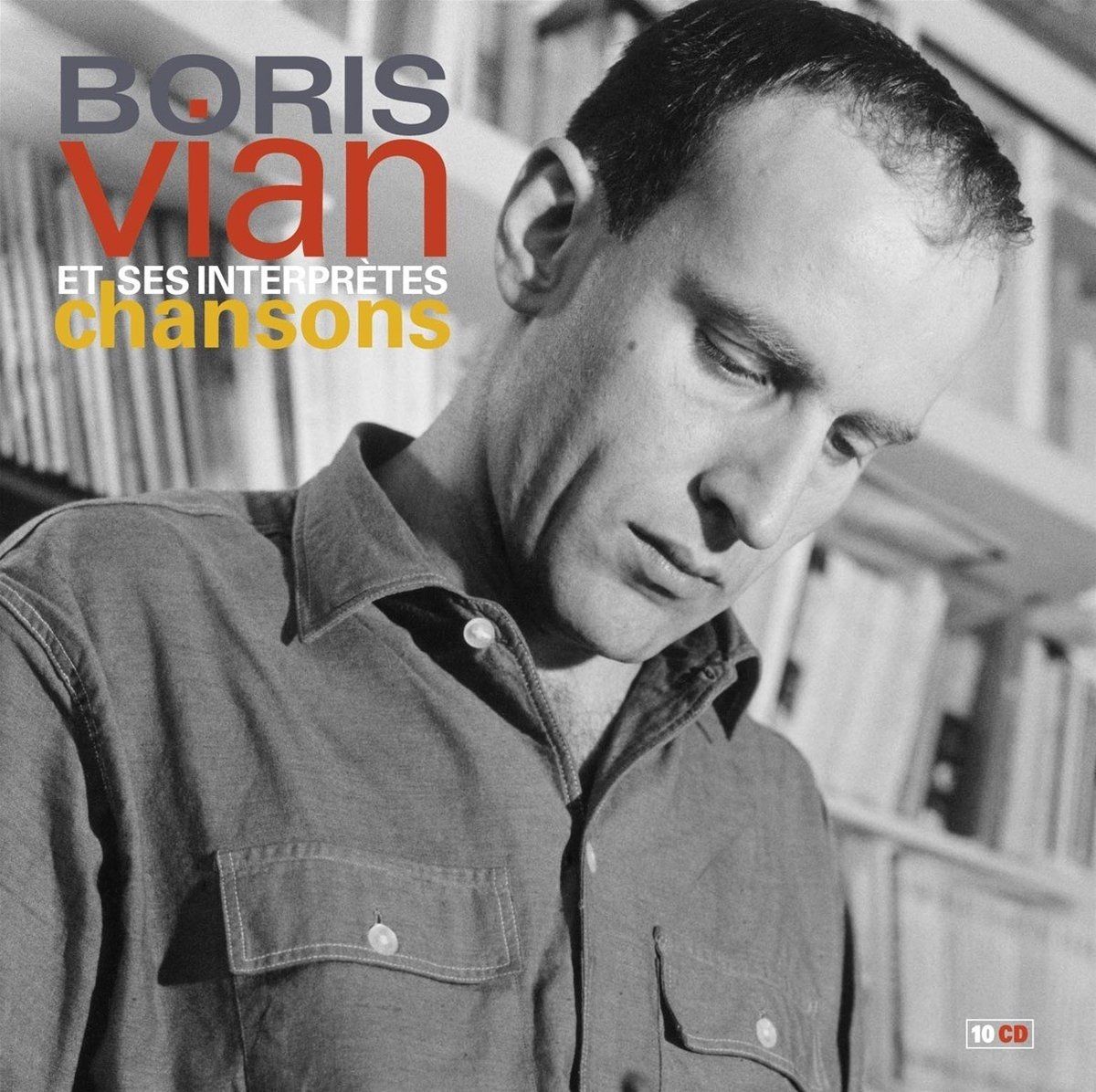 Boris Vian Et Ses Interprètes: Chansons - Boris Vian Et Ses Interpretes